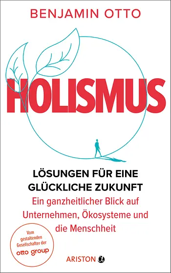 Buchcover von „Holismus“ von Benjamin Otto mit rotem und schwarzem Text, grünen Blättern und einer kleinen menschlichen Figur in einem Kreis.